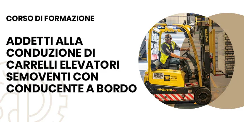 Corso di formazione teorico-pratico per addetti alla conduzione di